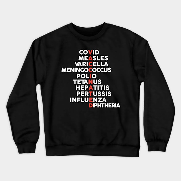 Vaccinated Crewneck Sweatshirt by ShinyTeegift